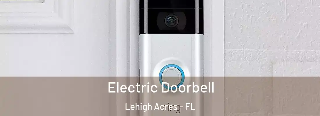 Electric Doorbell Lehigh Acres - FL