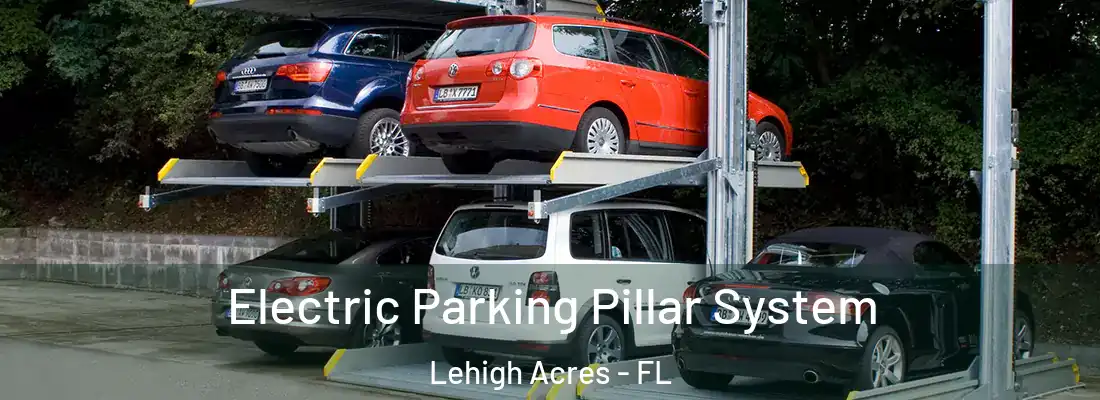  Electric Parking Pillar System Lehigh Acres - FL