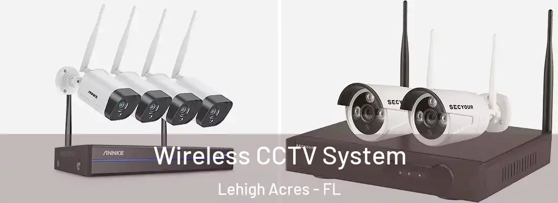  Wireless CCTV System Lehigh Acres - FL